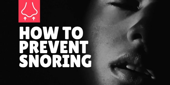 How to prevent snoring