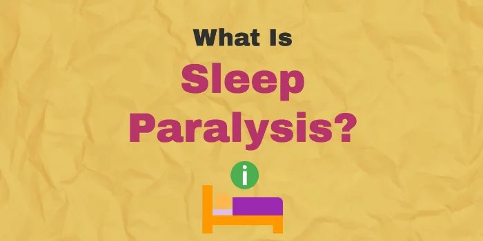 What Is Sleep Paralysis?