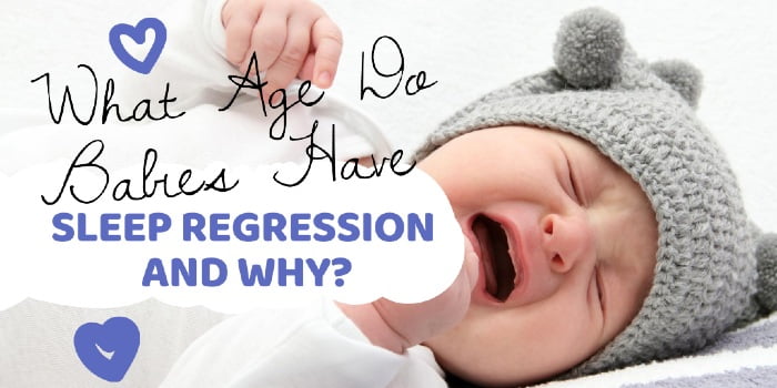 What Age Do Babies Have Sleep Regression And Why