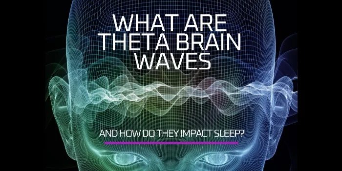 What Are Theta Brain Waves